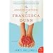 The Annunciation of Francesca Dunn: A Novel (P.S.)