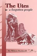 The Utes: A Forgotten People