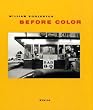 William Eggleston: Before Color