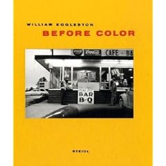 William Eggleston: Before Color