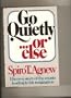 Go Quietly...or Else