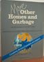 More Other Homes and Garbage: Designs for Self-Sufficient Living, Complete Revised, Expanded, and Updated