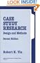 Case Study Research: Design and Methods (Applied Social Research Methods)