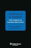 Arbitration in England : with chapters on Scotland and Ireland