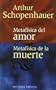 Metafisica del Amor, Metafisica de La Muerte (Spanish Edition)