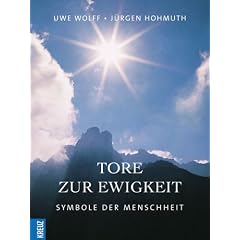 Tore zur Ewigkeit. Symbole der Menschheit