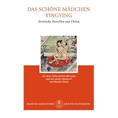 Das sch�ne M�dchen Yingying: Erotische Novellen aus China