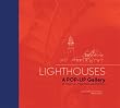 Lighthouses: A POP-UP Gallery of America's Most Beloved Beacons