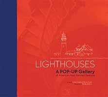 Lighthouses!: A POP-UP Gallery of America's Most Beloved Beacons