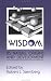 Wisdom: Its Nature, Origins, and Development Cover