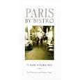 Paris by Bistro: A Guide to Eating Well
