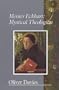 Meister Eckhart: Mystical Theologian