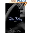 Alice Falling: A Novel