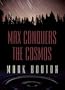 Five Star First Edition Mystery - Max Conquers The Cosmos