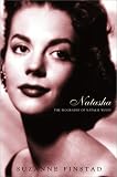 Natasha: The Biography of Natalie Wood