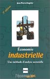 Economie industrielle : Une méthode d analyse sectorielle