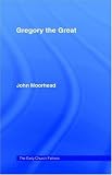 Review Routledge  / Gregory the Great (The Early Church Fathers)
