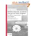 Gef�hle erkennen, annehmen und mit ihnen gut umgehen: Ein Handbuch zur Gruppenmoderation und zur Selbsthilfe