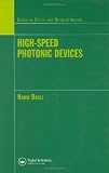 High-Speed Photonic Devices (Series in Optics and Optoelectronics)