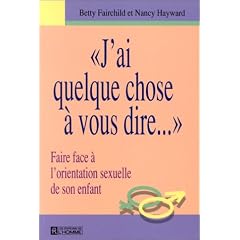 "J'ai quelque chose � vous dire..." Faire face � l'orientation sexuelle de son enfant