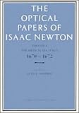 The optical papers of Isaac Newton. Vol.1, The optical lectures 1670-1672
