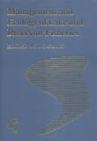 Management and Ecology of Lake and Reservoir Fisheries