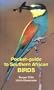 Pocket Guide to Southern African Birds