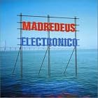 Click here to buy Electronico by  Madredeus .