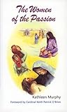 The women of the passion