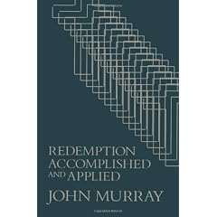 Redemption Accomplished and Applied