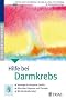 Hilfe bei Darmkrebs: Was Darmkrebs f�r Sie und Ihre Familie bedeutet. Alles �ber Diagnose und Therapie. Mit Darmkrebs leben