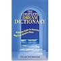 The Complete Dream Dictionary: A Bedside Guide to Knowing What Your Dreams Mean
