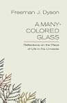 A Many-Colored Glass: Reflections on...