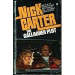 The Gallagher Plot (Nick Carter Ser.) book cover