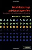 DNA Microarrays and Gene Expression: From Experiments to Data Analysis and Modeling