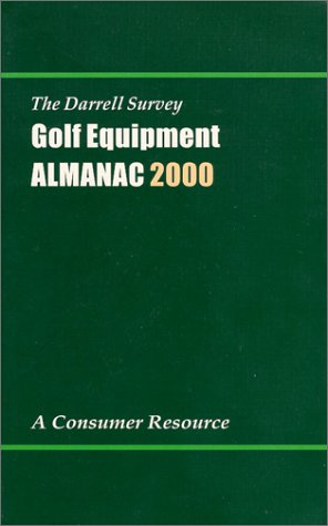 More information about The Darrell Survey Golf Equipment Almanac 2000 The Darrell Survey Golf Equipment Almanac 2000