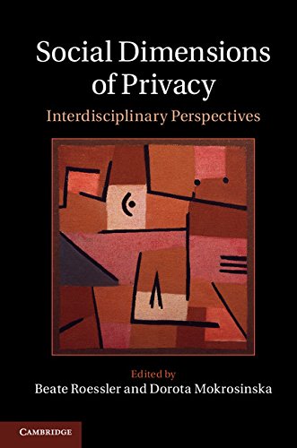 Social Dimensions of Privacy: Interdisciplinary Perspectives (Cambridge Intellectual Property and Information Law)