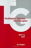 Ferdinand Tonnies Gesamtausgabe/Tg: Band 14 : 1922 Kritik Der Offentlichen Meinung