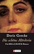Die sch�ne M�rderin: Ein Bella-Block-Roman