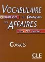 Vocabulaire Progressif Du Francais Des Affaires Key (Intermediate)