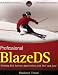 Professional BlazeDS: Creating Rich Internet Applications with Flex and Java (Wrox Programmer to Programmer)