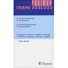 Taschenw�rterbuch Zahnmedizin / Pocket Dictionary of Dentistry: Deutsch - Englisch / Englisch - Deutsch: English-German, German-English (Thieme Leximed)