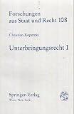 Unterbringungsrecht, 2 Bde. (Forschungen Aus Staat Und Recht)