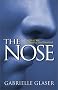 The Nose: A Profile of Sex, Beauty, and Survival The Nose: A Profile of Sex, Beauty, and Survival
