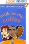 Milk In My Coffee