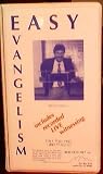 Easy Vangelism, Includes Recorded Live Witnessing, By Bruce Wells, 3 Audio Cassettes Bruce Wells