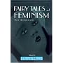 Fairy Tales and Feminism: New Approaches (Series in Fairy-Tale Studies)