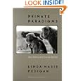 Primate Paradigms: Sex Roles and Social Bonds by Linda Marie Fedigan