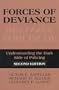 Forces of Deviance : Understanding the Dark Side of Policing