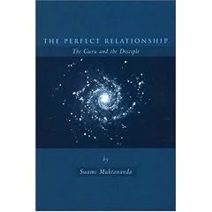 The Perfect Relationship: The Guru and the Disciple